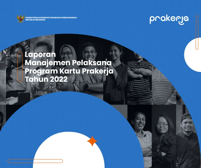 Buku Laporan Manajemen Pelaksana Program Prakerja 2022